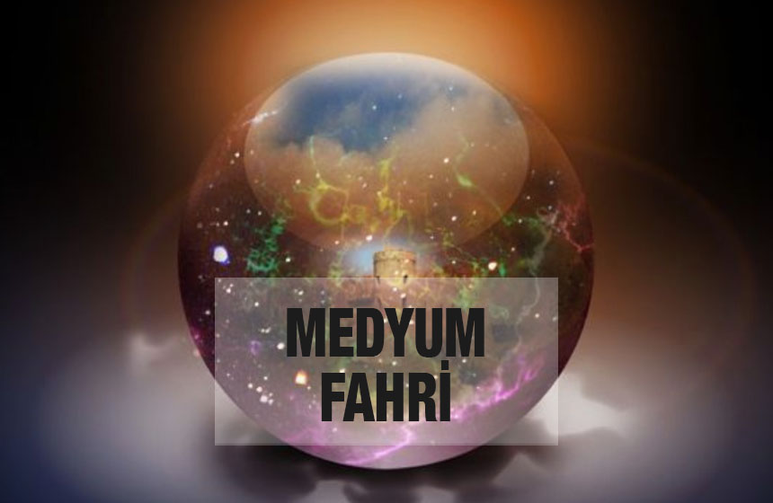 Medyum Fahri Ne İş Yapar ve Hangi Yöntemleri Uygular?